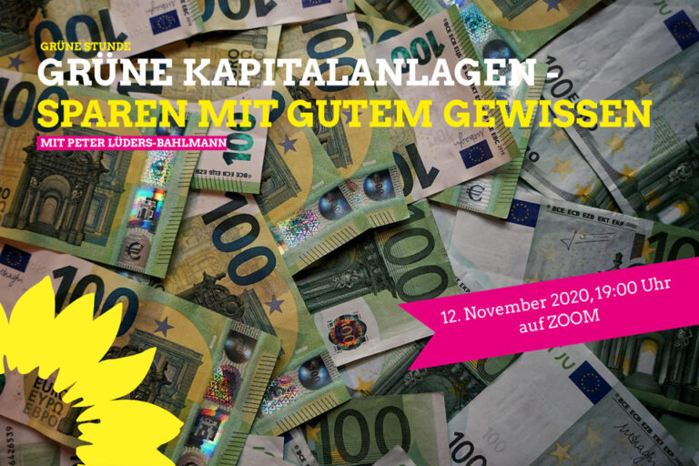 GRÜNE STUNDE: „Grüne Kapitalanlagen – sparen mit gutem Gewissen“ mit Peter Lüders-Bahlmann